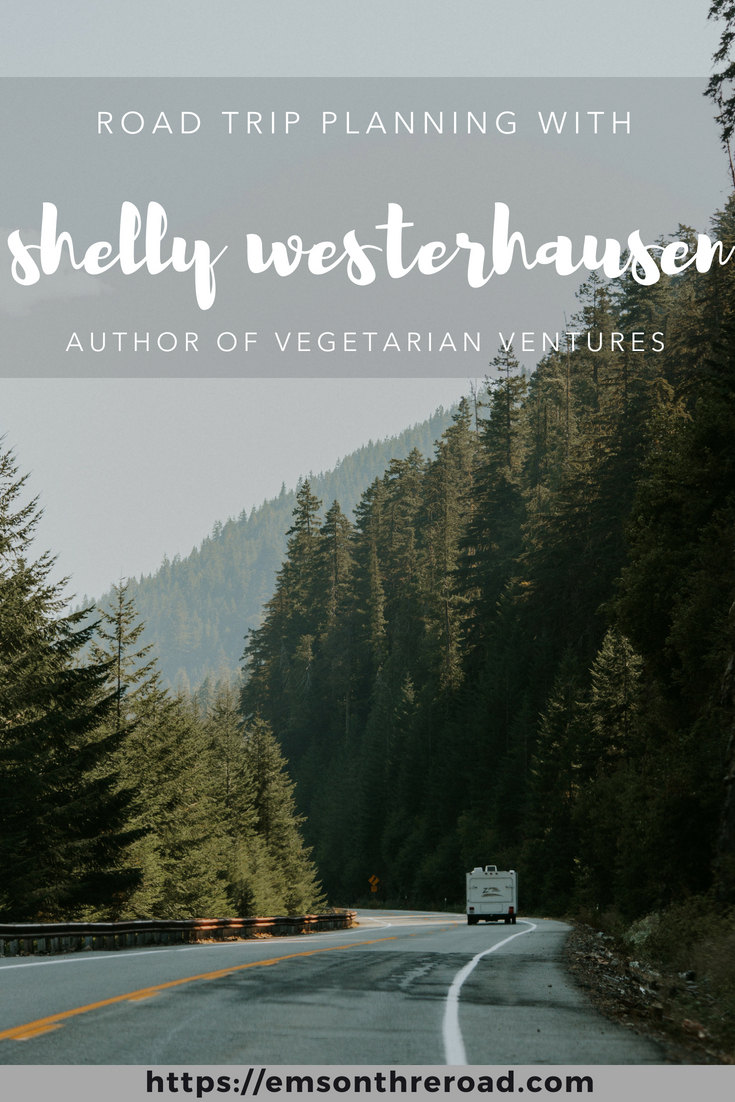 Road Trip Planning with Shelly Westerhausen of Vegetarian Ventures